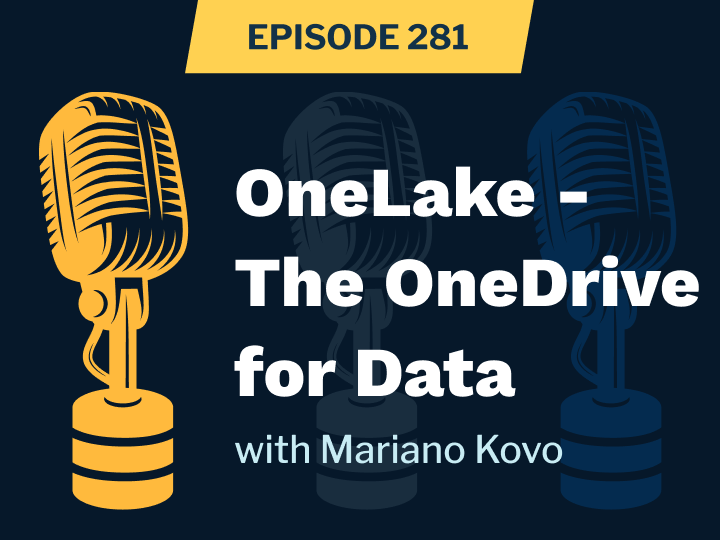 SDP Episode 281 Onelake The Onedrive For Data Featured